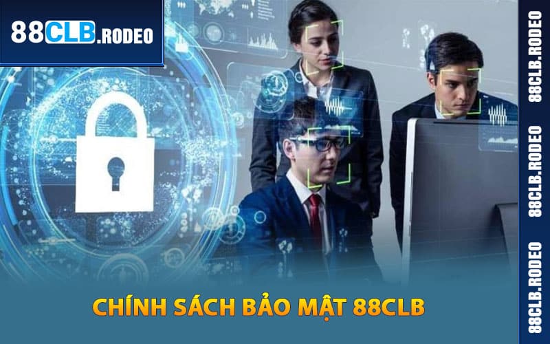 Điều khoản chính sách bảo mật 88CLB