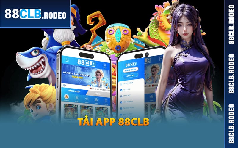 Hướng dẫn tải app 88CLB