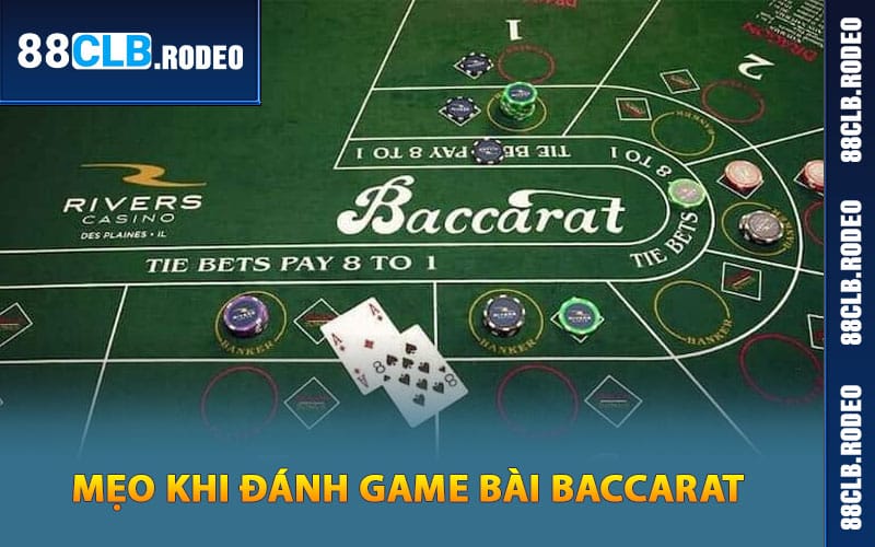 Một số mẹo khi đánh game bài Baccarat