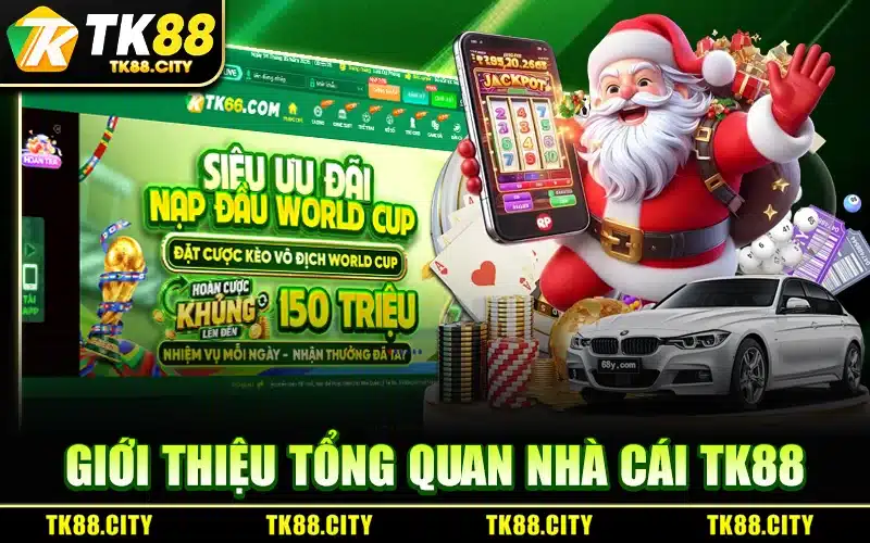 Tổng Quan Về Thương Hiệu TK88